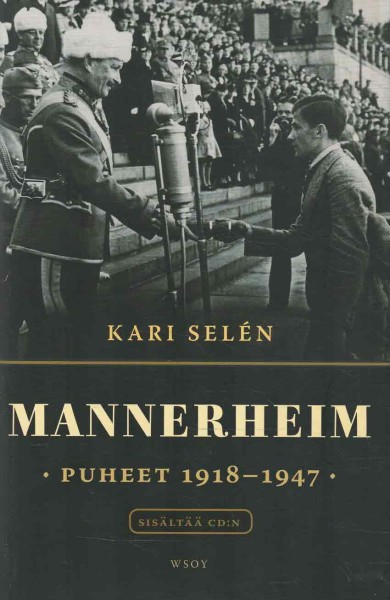 Mannerheim : puheet 1918-1947, Carl Gustaf Emil Mannerheim