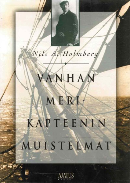 Vanhan merikapteenin muistelmat, Nils A. Holmberg