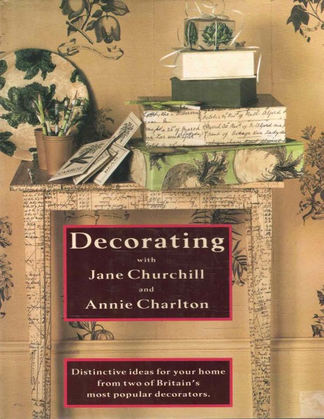Decorating with Jane Churchill and Annie Charlton, Jane Churchill