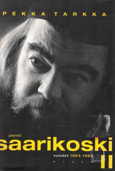 Pentti Saarikoski. [2], Vuodet 1964-1983, Pekka Tarkka