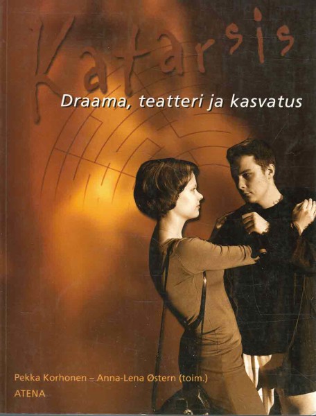 Katarsis : draama, teatteri ja kasvatus, Pekka Korhonen