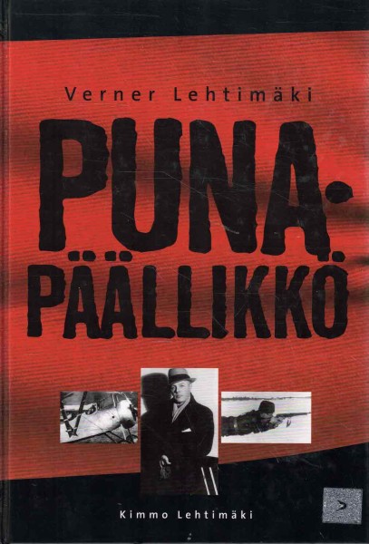 Punapäällikkö : Verner Lehtimäki, Kimmo Lehtimäki