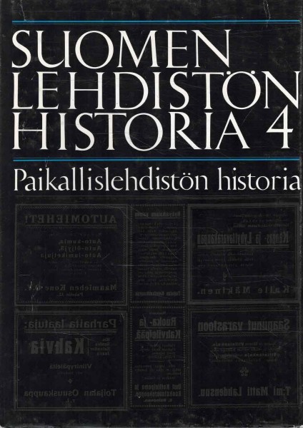 Suomen lehdistön historia. 4, Paikallislehdistön historia, Eeva-Liisa Aalto