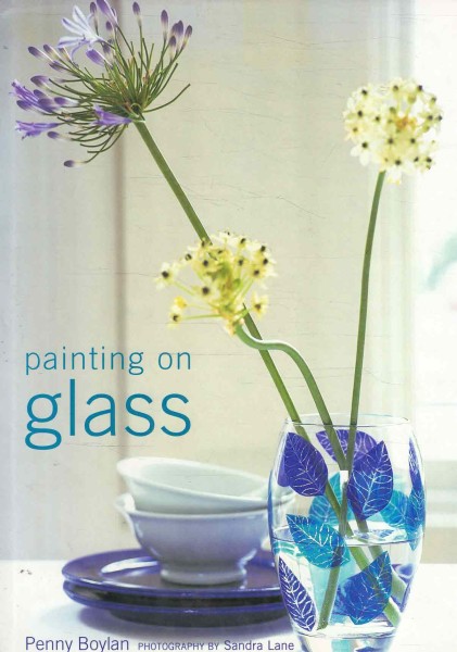 Painting on Glass, Penny Boylan