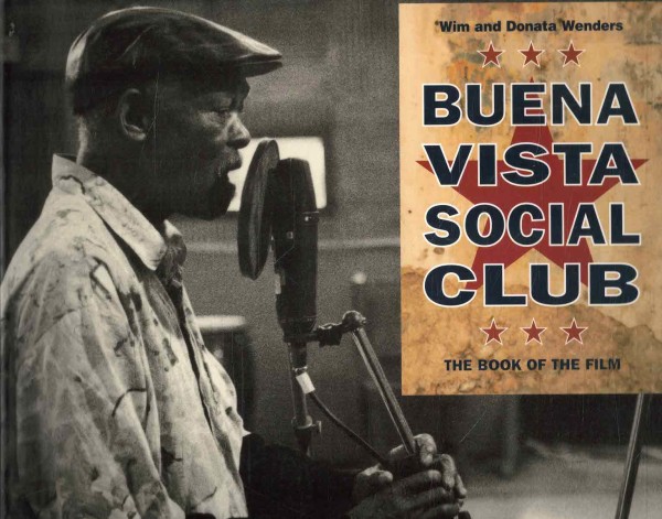 Buena Vista Social Club - The Book of the Film, Wim and Donata Wenders