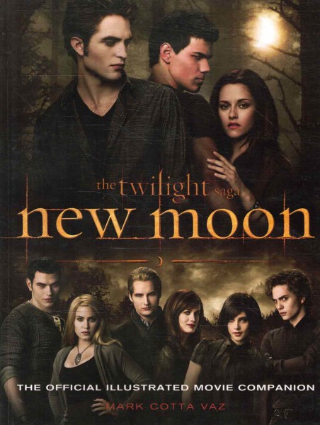 The Twilight Saga - New Moon - The Offician Illustrated Movie Companion, Mark Cotta Vaz