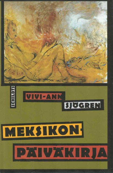 Meksikon-päiväkirja, Vivi-Ann Sjögren