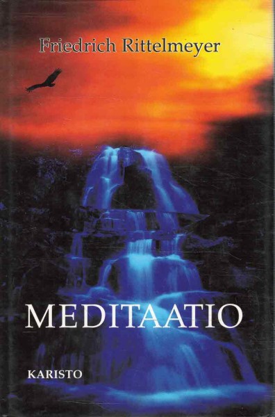 Meditaatio : kaksitoista kirjettä itsekasvatuksesta, Friedrich Rittelmeyer