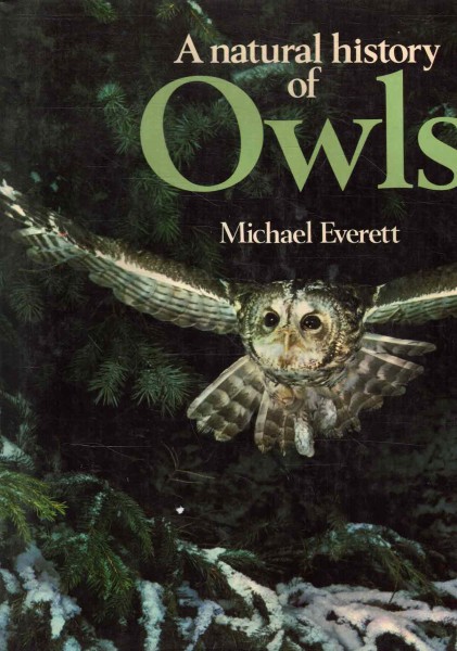 A Natural History of Owls, Michael Everett