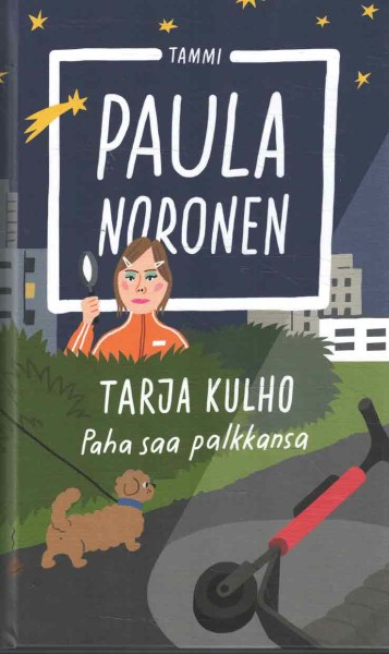 Tarja Kulho - Paha saa palkkansa, Paula Noronen