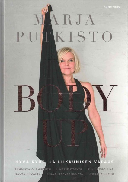 Body Up - Hyvä ryhti ja liikkumisen vapaus, Marja Putkisto
