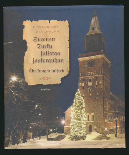 Suomen Turku julistaa joulurauhan = Åbo kungör julfred, Tuomas Heikkilä