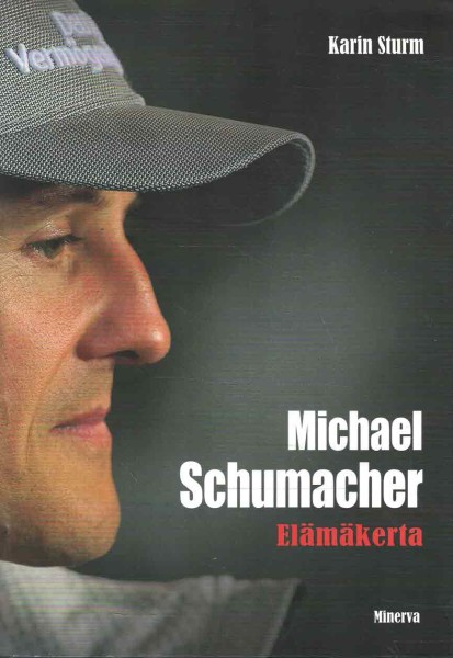 Michael Schumacher : elämäkerta, Karin Sturm