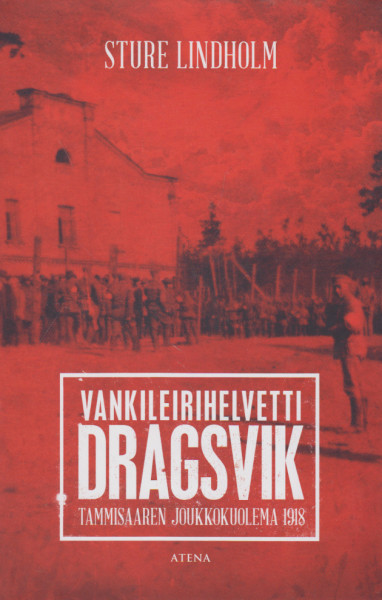 Vankileirihelvetti Dragsvik - Tammisaaren joukkokuolema 1918, Sture Lindholm