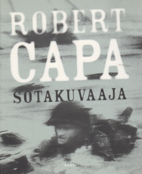 Sotakuvaaja, Robert Capa