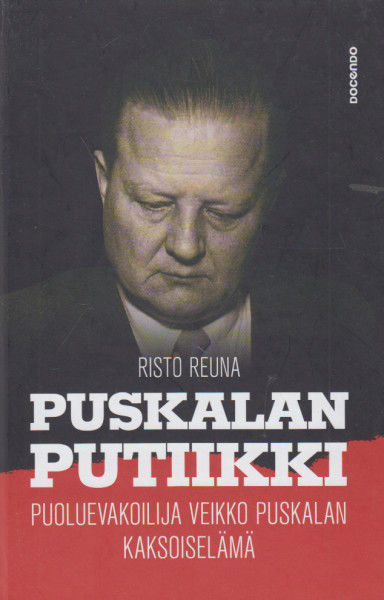 Puskalan putiikki - Puoluevakoilija Veikko Puskalan kaksoiselämä, Risto Reuna