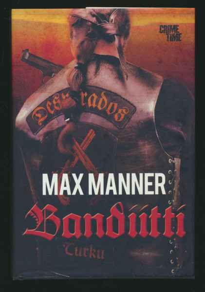 Bandiitti, Max Manner