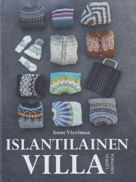 Islantilainen villa - Pohjoisen neuleet, Anne Vierimaa