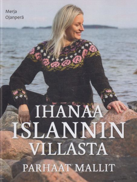 Ihanaa Islannin villasta - Parhaat mallit, Merja Ojanperä