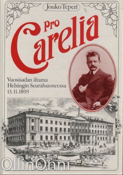 Pro Carelia - vuosisadan iltama Helsingin Seurahuoneessa 13.11.1893, Jouko Teperi