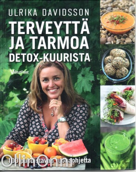 Terveyttä ja tarmoa detox-kuurista - 100 puhdistavaa ruokaohjetta, Ulrika Davidsson